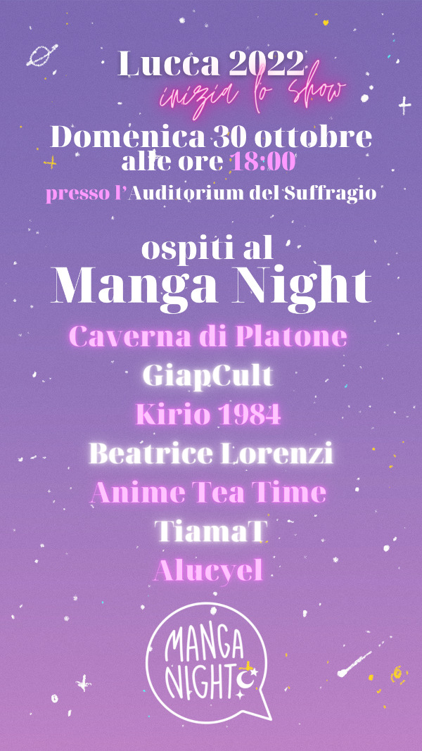 Ospiti MangaNight - Lucca Comics 2022 Ospiti MangaNight - Lucca Comics 2022